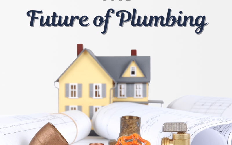 Future of Plumbing